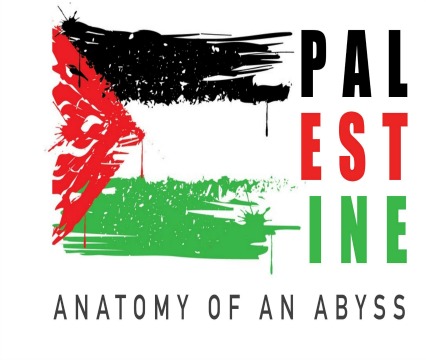 Palestine: Anatomy of an Abyss 